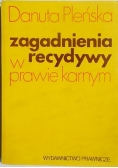 Zagadnienia recydywy w prawie karnym