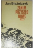 Zanim przyszło nowe