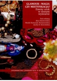 Glamour magia czy mistyfikacja
