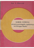 Karol Godula pionier przemysłu cynkowego na Górnym Śląsku