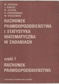 Rachunek prawdopodobieństwa i statystyka matematyczna w zadaniach