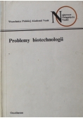 Problemy biotechnologii