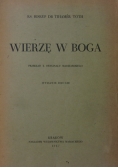 Wierzę w Boga 1947 r.