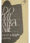 Dominikanie. Szkice z dziejów zakonu