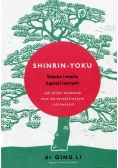 Shinrin  yoku Sztuka i teoria kąpieli leśnych