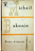 Michał Bakunin pisma wybrane Tom II