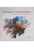 Wrzask w przestrzeni Dlaczego w Polsce jest tak brzydko