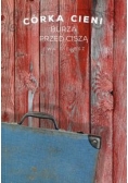 Córka cieni 3 Burza przed ciszą