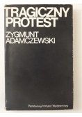 Adamczewski Zygmunt  - Tragiczny protest