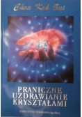 Praniczne uzdrawianie kryształami