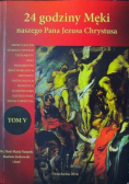 24 godziny Męki naszego Pana Jezusa Chrystusa