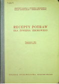 Recepty potraw dla żywienia zbiorowego