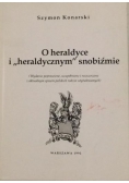 O heraldyce i ''Heraldycznym'' snobiźmie
