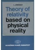 Theory of relativity based on physical reality