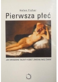 Pierwsza płeć. Jak wrodzone talenty kobiet zmienią nasz świat