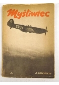 Myśliwiec. Z notatnika pilota