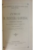 Żywot św. Franciszka Ksawerego, 1887 r.