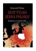 Jest tylko jedna Polska Emigranci w służbie PRL