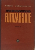 Materiałoznawstwo Futrzarskie ,Wydanie III