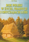 Rok Polski w życiu ,tradycji i obyczajach ludu