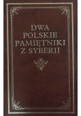 Dwa Polskie pamiętniki z Syberii