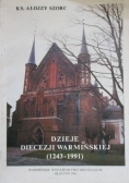 Dzieje diecezji warmińskiej (1243-1991)