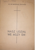 Nasz Udział we Mszy Św. , 1947 r.