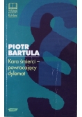 Kara Śmierci powracający dylemat