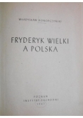 Fryderyk Wielki a Polska 1947 r.