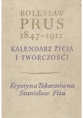 Bolesław Prus 1847-1912. Kalendarz życia i twórczości