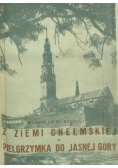 Z ziemi Chełmskiej pielgrzymka do Jasnej Góry