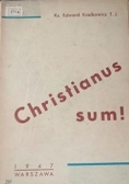 Christianus sum!, 1947 r.