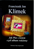 Jak Pies z kotem czyli album rodzinny + Autograf Klimek