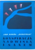 Konspiracja nad Wisłą i Sanem 1939 1944