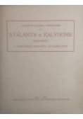 Atlanta w Kalydonie, 1907 r.