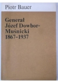 Generał Józef Dowbor Muśnicki 1867 1937