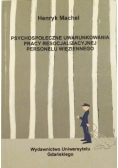 Psychospołeczne Uwarunkowania Pracy Resocjalizacyjnej Personelu Więziennego