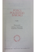 Poeci Polskiego Baroku Tom I