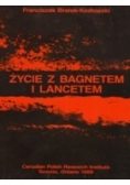 Życie z bagnetem i lancetem