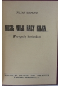 Nosił wilk razy kilka...(Przygody łowieckie), 1926 r.