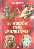 50 wodzów którzy zmienili świat