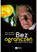 Bez ograniczeń jak rządzi nami mózg