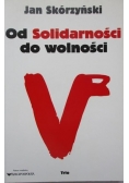 Od Solidarności do wolności