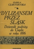 Dylizansem przez Śląsk Dziennik podróży do Cieplic w roku 1816