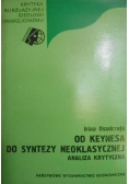 Od Keynesa do syntezy neoklasycznej Analiza krytyczna