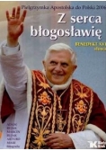 Pielgrzymka Apostolska do Polski 2006. Z serca błogosławię Benedykt XVI