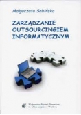 Zarządzanie outsourcingiem informatycznym
