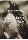 Kontestacja Formy buntu we współczesnym społeczeństwie