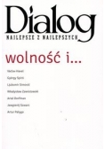 Wolność i  Dialog. Najlepsze z najlepszych