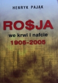 Rosja we krwi i nafcie 1905-2005